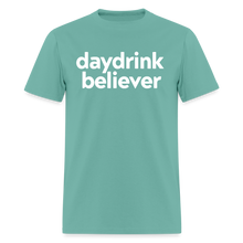 Daydrink Believer t-shirt: Spreading the gospel of bottomless since brunch began. - aquatic