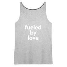 Fueled By Love Women’s Premium Tank Top - heather gray