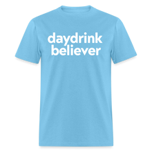 Daydrink Believer t-shirt: Spreading the gospel of bottomless since brunch began. - aquatic blue