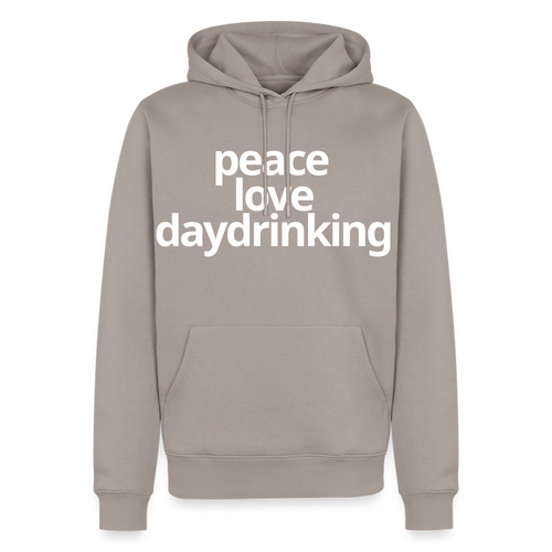 Peace Love Daydrinking Hoodie - taupe