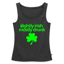 Slightly Irish Mostly Drunk Women's Tank - heather anthracite