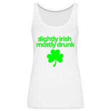 Slightly Irish Mostly Drunk Women's Tank - white