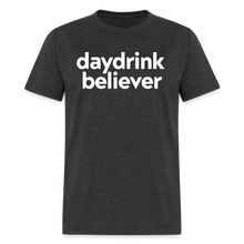 Daydrink Believer t-shirt: Spreading the gospel of bottomless since brunch began. - heather black