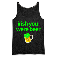 Irish You Were Beer Women's Tank - charcoal grey