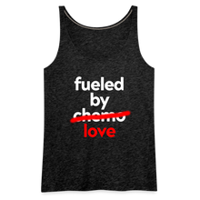 Fueled by Chemo Women’s Premium Tank Top - charcoal grey