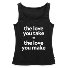 Love you Take Women’s Premium Tank Top - black