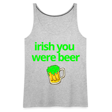 Irish You Were Beer Women's Tank - heather gray