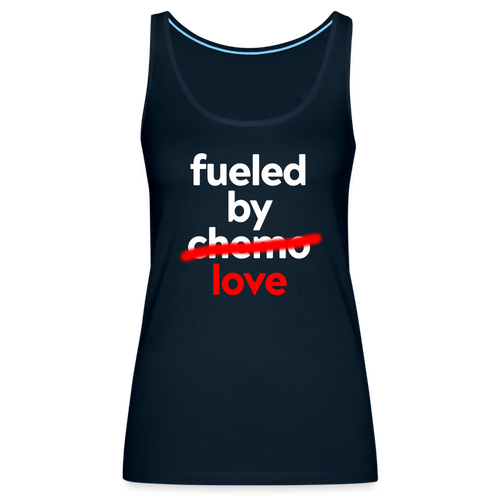 Fueled by Chemo Women’s Premium Tank Top - deep navy