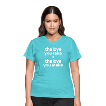 The Love You Take Women's V-Neck T-Shirt - aqua