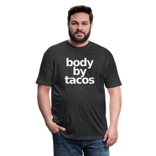 Body By Tacos Fitted Cotton/Poly T-Shirt - heather black