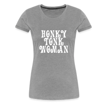 Honky Tonk Woman T! - heather gray