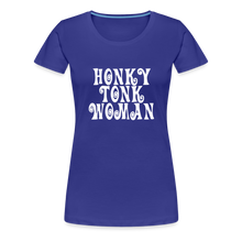 Honky Tonk Woman T! - royal blue