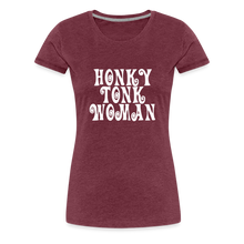 Honky Tonk Woman T! - heather burgundy