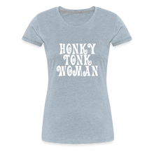 Honky Tonk Woman T! - heather ice blue