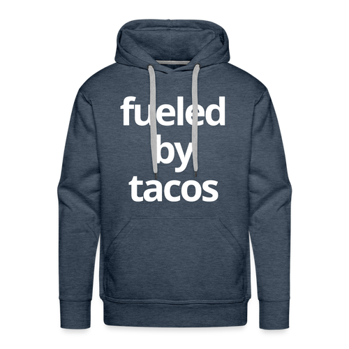 Fueled By Tacos Hoodie - heather denim